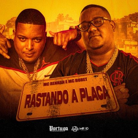 Rastando a Placa ft. Mc Buret | Boomplay Music