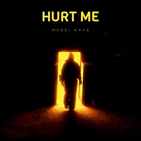 Hurt Me | Boomplay Music