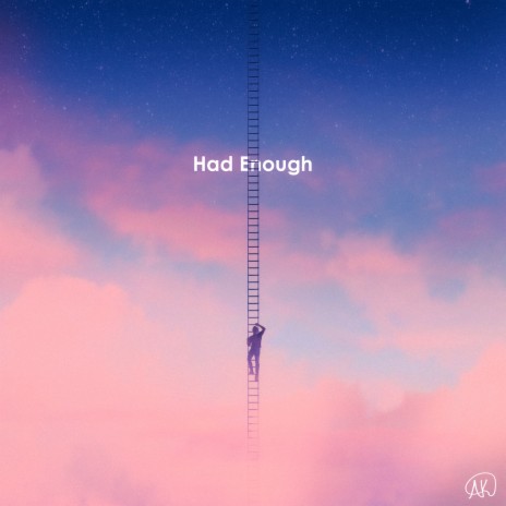 Had Enough | Boomplay Music