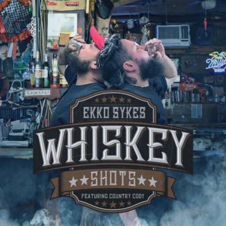 Whiskey Shots ft. Country Cody | Boomplay Music