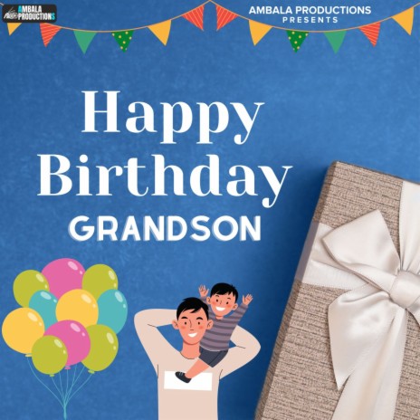 Happy Birthday Grandson | Boomplay Music