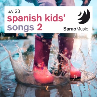 Spanish Kids' Songs 2