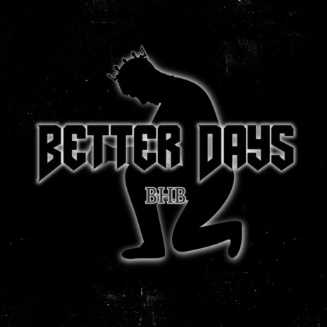 Better Days | Boomplay Music