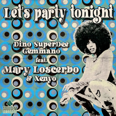 Let's Party Tonight ft. Mary Loscerbo & Xenyo | Boomplay Music