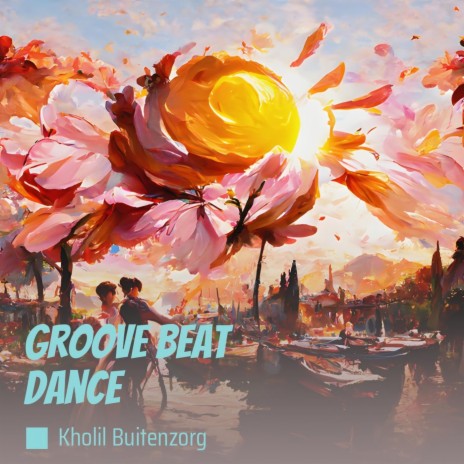 Groove Beat Dance | Boomplay Music