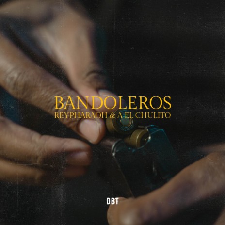 Bandoleros ft. A El Chulito | Boomplay Music