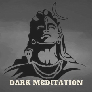 Shiva 108 (Dark Meditation Music)