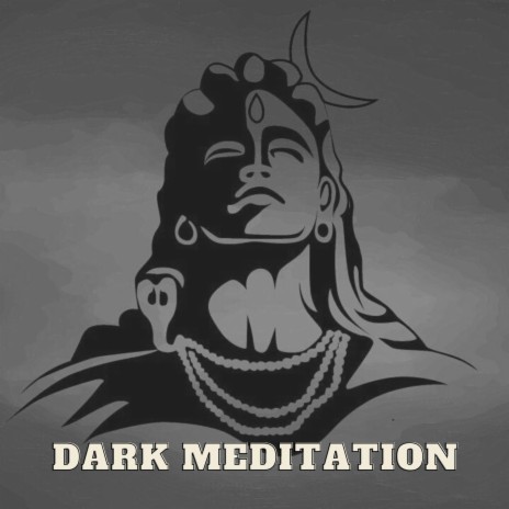 Shiva 108 (Dark Meditation Music)