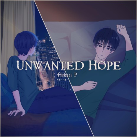 Unwanted Hope | Boomplay Music