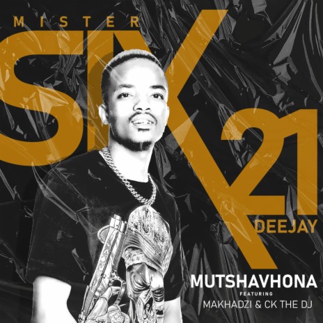 Mutshavhona ft. Makhadzi & CK the Dj | Boomplay Music