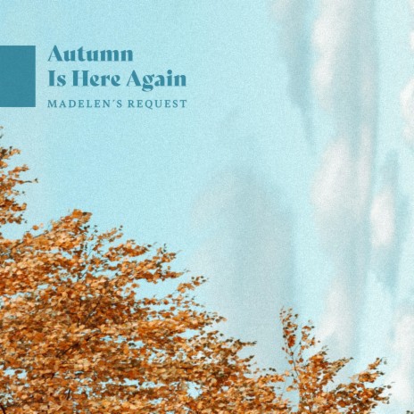Autumn Is Here Again (Radio Edit)