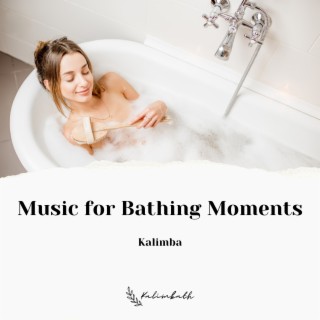 Music for Bathing Moments - Kalimba