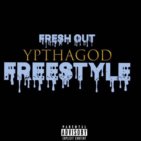 Fresh out freestyle