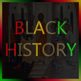 BLACK HISTORY