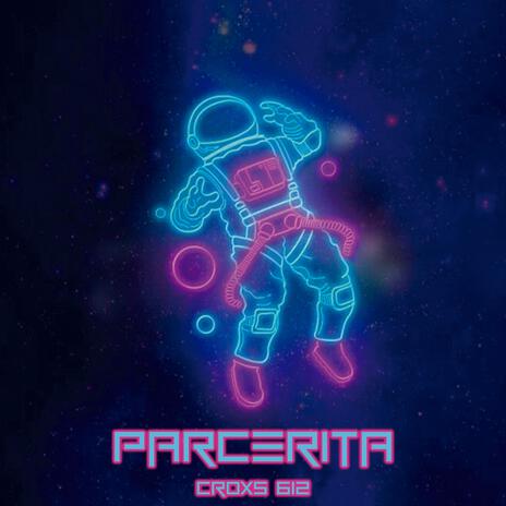 Parcerita | Boomplay Music