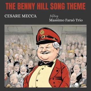 The Benny Hill Song Theme