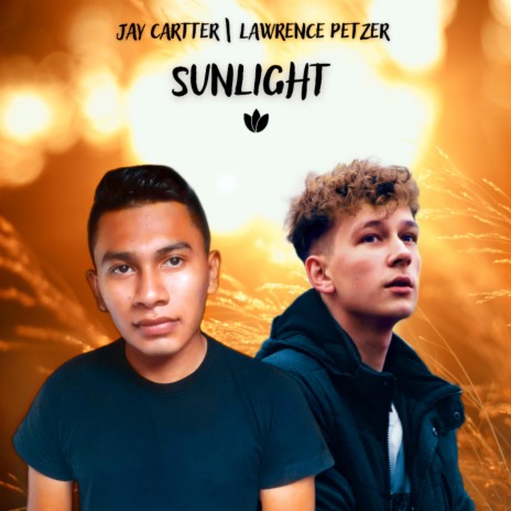 Sunlight (acoustic) ft. Lawrence Petzer | Boomplay Music