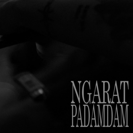 NGARAT PADAMDAM | Boomplay Music