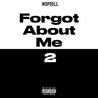 Forgot About Me 2