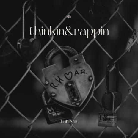 Thinkin & Rappin | Boomplay Music