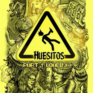 Huesitos (Pt.1 : Loading)