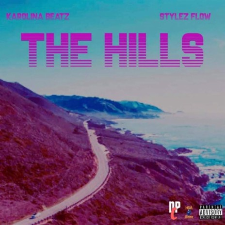 The Hills ft. Stylez Flo | Boomplay Music