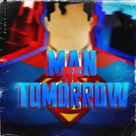 Man of Tomorrow ft. Peace K!ng & Jamar Rose | Boomplay Music