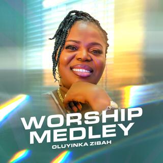 WORSHIP MEDLEY lyrics | Boomplay Music