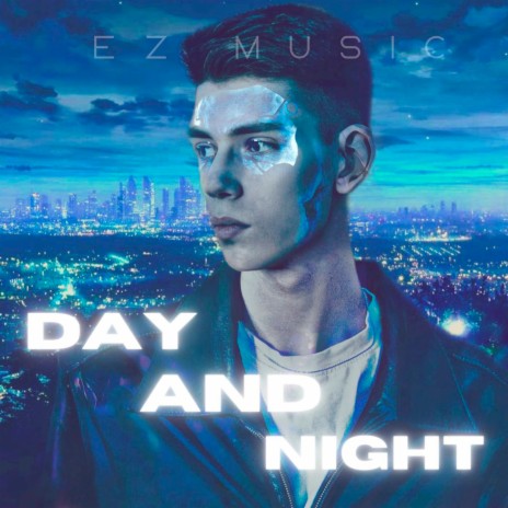 Day and Night | Boomplay Music