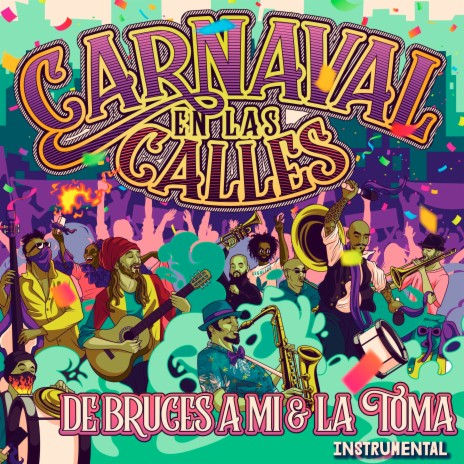 Carnaval en las Calles (Instrumental) ft. La Toma