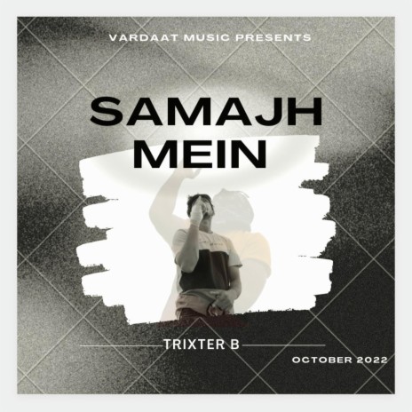 Samajh mein | Boomplay Music