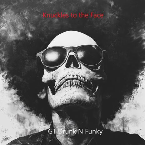 Knuckles to the Face | Boomplay Music