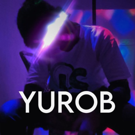 Yurob | Boomplay Music