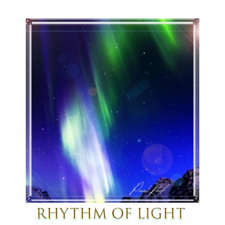 Rhythm Of Light | Boomplay Music