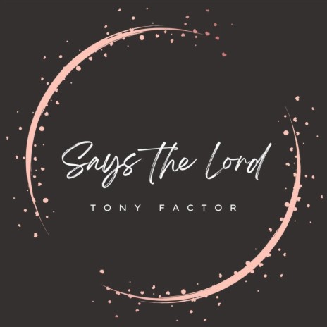 Says the Lord (feat. Deb Factor) | Boomplay Music