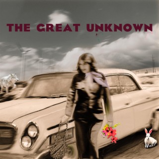 The Great Unknown