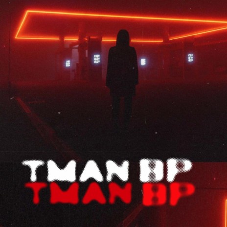 BP ft. TMAN 🅴 | Boomplay Music