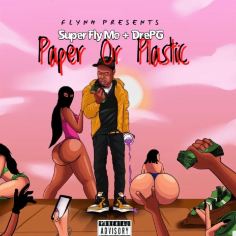 Paper or Plastic ft. Dre Pg