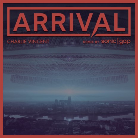 Arrival (Sonic Gap Remix) | Boomplay Music