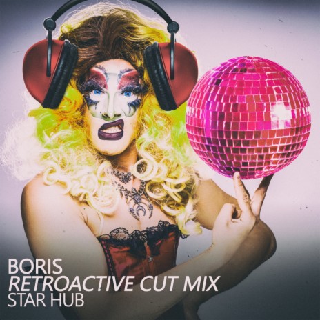 Boris (Retroactive Cut Mix)
