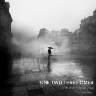 One Two Three Times (I'm Waiting for You)