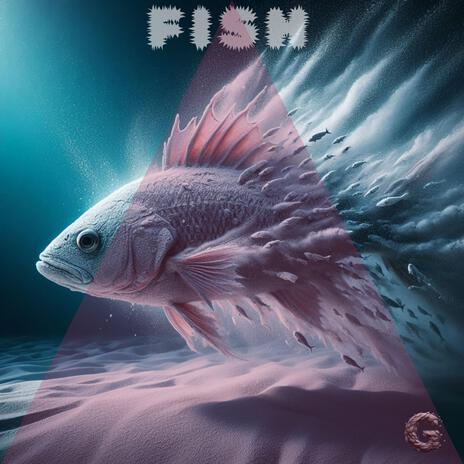 FISH | Boomplay Music