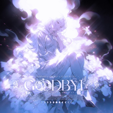 Goodbye (Slowed + Reverb) ft. KIRXSHA & leah julia | Boomplay Music