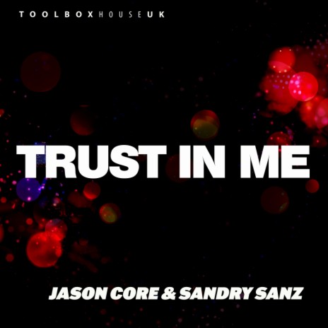 Trust In Me (Edit) ft. Sandry Sanz | Boomplay Music