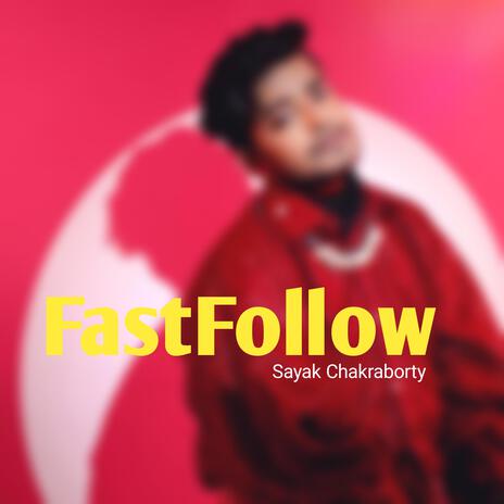 Fast Fllow | Boomplay Music