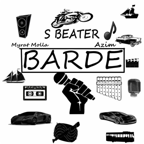 Barde ft. Azim & Myrat Molla | Boomplay Music