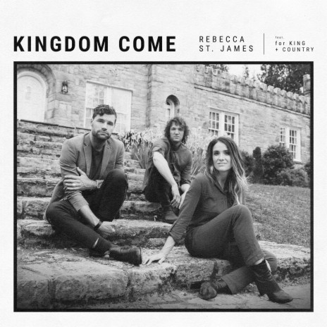 Kingdom Come ft. for KING & COUNTRY
