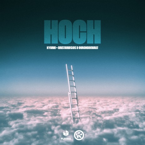 Hoch ft. Anstandslos & Durchgeknallt | Boomplay Music