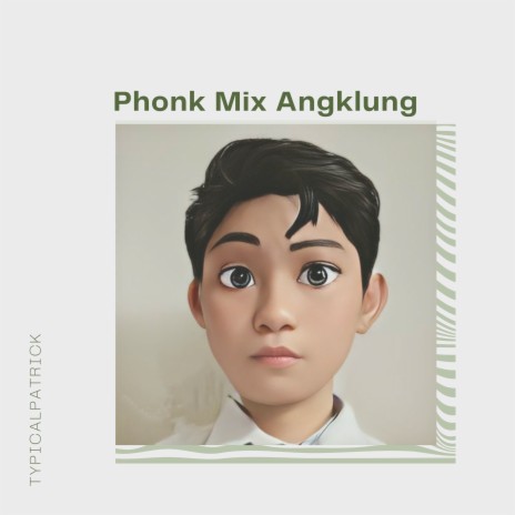 Phonk Mix Angklung | Boomplay Music