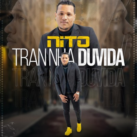 Tran Nha Duvida | Boomplay Music